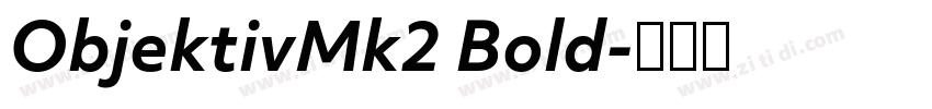 ObjektivMk2 Bold字体转换